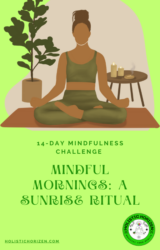 The 14-Day Mindfulness Challenge "Mindful Mornings: A Sunrise Ritual"