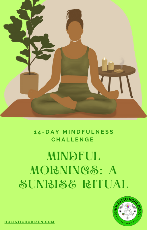 The 14-Day Mindfulness  Challenge  "Mindful Mornings: A Sunrise Ritual"